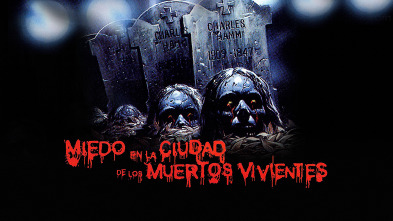 Miedo en la ciudad de los muertos vivientes