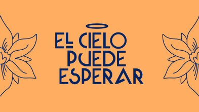 El cielo puede esperar (T2)