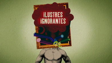 Imagen de Ilustres ignorantes (T8) - 2