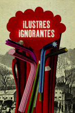 Ilustres ignorantes (T9)