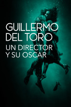 Imagen de Guillermo del Toro: Un director y su Oscar - 1