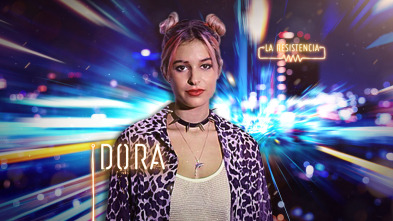 Imagen de La Resistencia (T4): Dora - 2