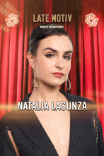 Imagen de Late Motiv (T6): Natalia Lacunza - 1
