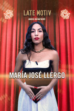 Imagen de Late Motiv (T6): María José Llergo - 1