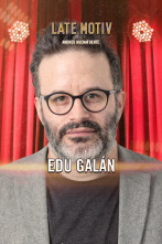 Imagen de Late Motiv (T6): Edu Galán - 1