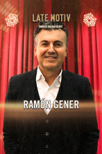 Imagen de Late Motiv (T6): Ramón Gener - 1