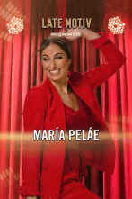 Imagen de Late Motiv (T6): María Peláe - 1