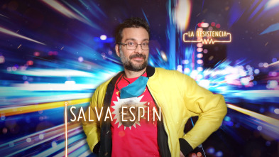 Imagen de La Resistencia (T4): Salva Espín - 2