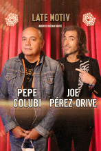 Imagen de Late Motiv (T6): Joe Pérez-Orive y Pepe Colubi - 1