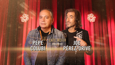 Imagen de Late Motiv (T6): Joe Pérez-Orive y Pepe Colubi - 2