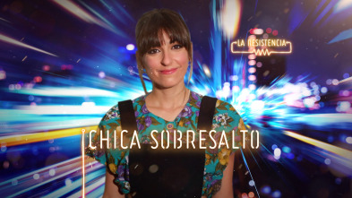 Imagen de La Resistencia (T4): Chica Sobresalto - 2