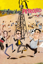 Imagen de Aquí hay petróleo - 1