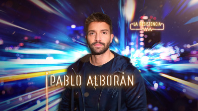 La Resistencia (T4): Pablo Alborán