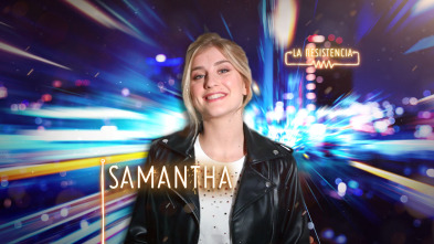 Imagen de La Resistencia (T4): Samantha - 2