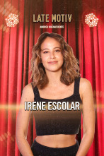 Imagen de Late Motiv (T6): Irene Escolar - 1