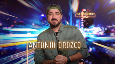 La Resistencia (T4): Antonio Orozco