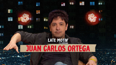 Imagen de Late Motiv (T6): Juan Carlos Ortega - 2