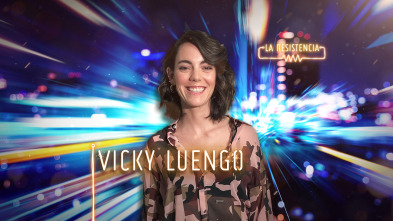 La Resistencia (T4): Vicky Luengo