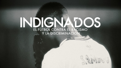 Imagen de Indignados. El fútbol contra el racismo y la discriminación - 2