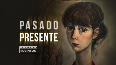 Imagen de Informe Robinson (6): Pasado presente - 2