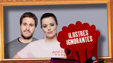 Ilustres Ignorantes (T14): Vivir en el campo