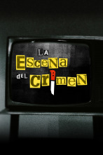 La escena del crimen