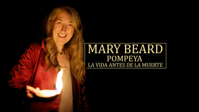 Imagen de Mary Beard: Pompeya, la vida antes de la muerte - 2