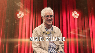 Late Motiv (T6): Miguel Gallardo