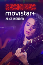 Sesiones Movistar+ (T3): Alice Wonder