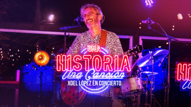 Imagen de Una historia, una... (T1): Xoel López en concierto - 2