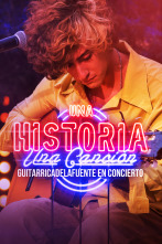 Imagen de Una historia, una... (T1): Guitarricadelafuente en concierto - 1
