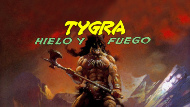 Tygra, hielo y fuego