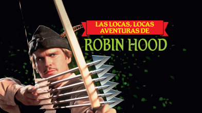 Las locas, locas aventuras de Robin Hood