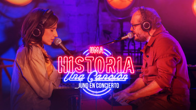 Imagen de Una historia, una... (T1): _juno en concierto - 2