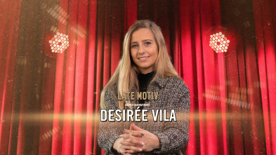 Late Motiv (T6): Desirée Vila