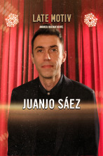 Late Motiv (T6): Juanjo Sáez