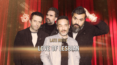 Imagen de Late Motiv (T6): Love of Lesbian - 2