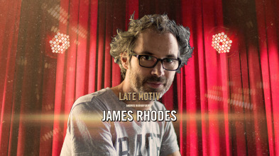 Imagen de Late Motiv (T6): James Rhodes - 2