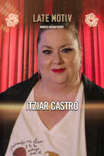 Imagen de Late Motiv (T6): Itziar Castro - 1