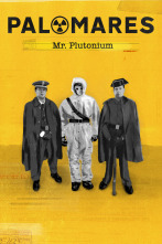 Imagen de Palomares: Mr. Plutonium - 1