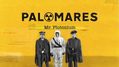 Imagen de Palomares: Mr. Plutonium - 2