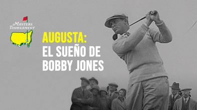 Imagen de Augusta, el sueño de Bobby Jones - 2