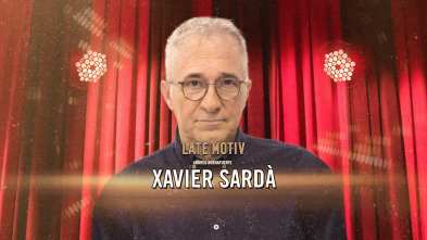 Imagen de Late Motiv (T6): Xavier Sardà - 2