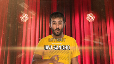 Imagen de Late Motiv (T6): Javier Sancho - 2