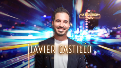 Imagen de La Resistencia (T4): Javier Castillo - 2