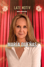 Late Motiv (T6): María Dueñas