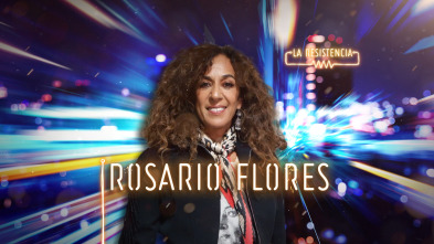 Imagen de La Resistencia (T4): Rosario Flores - 2