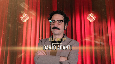 Imagen de Late Motiv (T6): Darío Adanti - 2