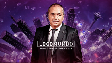 Imagen de LocoMundo (T6): Las subvenciones - 2