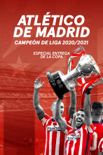 Imagen de Atlético de Madrid Campeón de Liga 20-21. Especial entrega de la Copa - 1